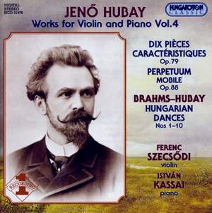 Hubay - Works for Violin & Piano Vol. 4