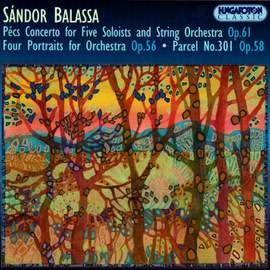 Balassa: Pécs Concerto Op. 61, etc.