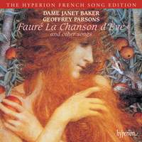 Fauré - La Chanson d'Eve and other songs