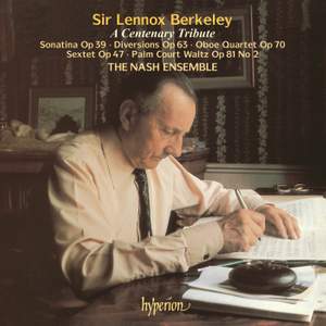 Sir Lennox Berkeley - A Centenary Tribute