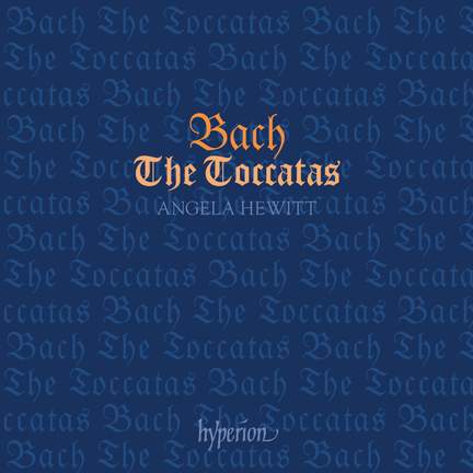 Bach, J S: Toccatas, BWV910-916