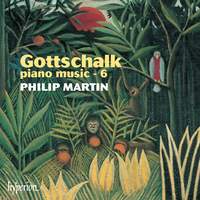 Gottschalk - Piano Music Volume 6