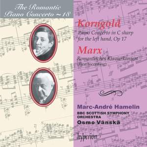 The Romantic Piano Concerto 18 - Korngold & Marx Product Image