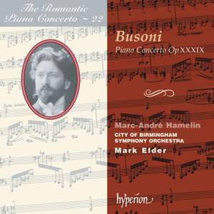 The Romantic Piano Concerto 22 - Busoni
