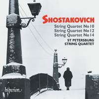 Shostakovich - String Quartets Nos. 10, 12 & 14