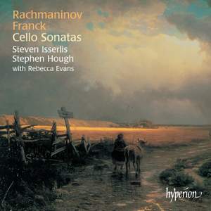Rachmaninov & Franck: Cello Sonatas