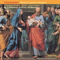 Charpentier - Mass for Four Choirs & other works