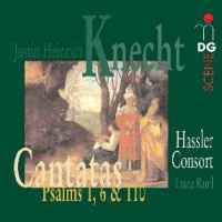 Knecht, Justin: Cantatas: Psalms 1, 6 & 110