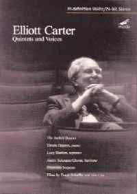 Elliott Carter - Quintets & Voices