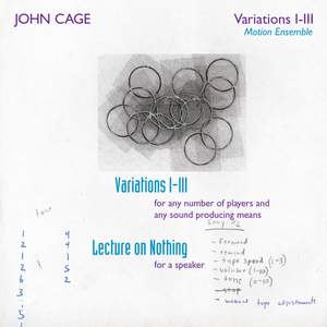 Cage Edition Volume 30 - Variations I-III & Lecture on Nothing