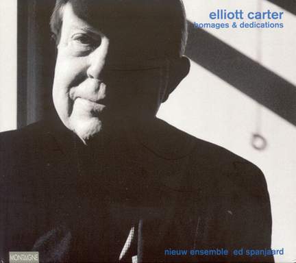 Elliott Carter - Homages and Dedications