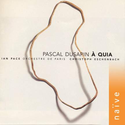 Pascal Dusapin - À Quia