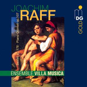 Raff: Sextet & Grand Quintuor