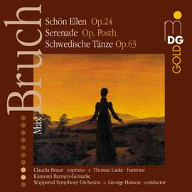 Bruch: Swedish Dances, Serenade for Strings & Schön Ellen