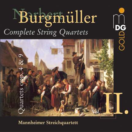 Burgmuller - Complete String Quartets Vol. II