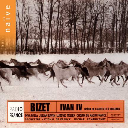 Bizet: Ivan IV, an opera in five acts