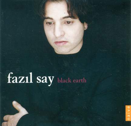 Fazil Say - Black Earth
