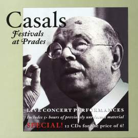 Casals - Festivals at Prades