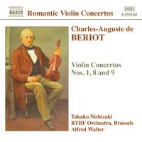 Beriot: Violin Concertos Nos. 1, 8 & 9