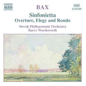 Bax: Sinfonietta, etc.
