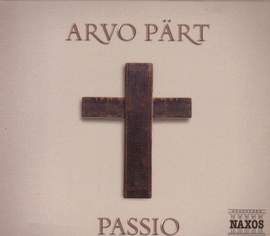 Pärt: Passio (St John Passion)