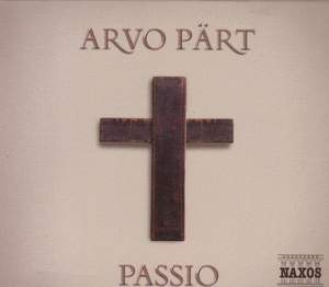 Pärt: Passio (St John Passion)