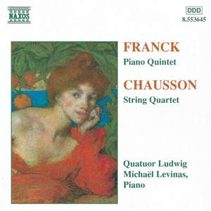 Chausson: String Quartet in C minor, Op. 35, etc.