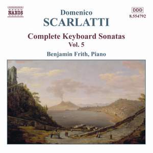 Scarlatti - Complete Keyboard Sonatas Volume 5