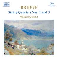 Bridge - String Quartets Nos. 1 & 3