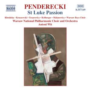 Penderecki: St Luke Passion