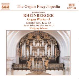 Rheinberger: Works For Organ, Vol. 5