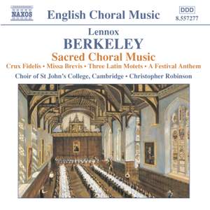 Lennox Berkeley - Sacred Choral Music