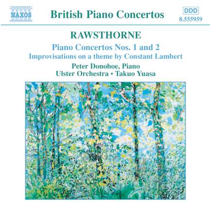 Rawsthorne: Piano Concertos 1 & 2