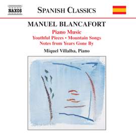 Blancafort: Complete Piano Music, Volume 1