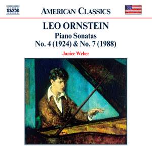 Ornstein: Piano Sonatas No. 4 (1924), No. 7 (1988)