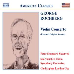 Rochberg: Concerto for Violin and Orchestra