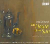 Rautavaara: The House of the Sun
