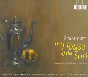 Rautavaara: The House of the Sun Product Image