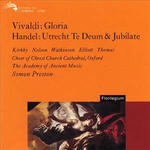 Vivaldi: Gloria and Handel: Utrecht Te Deum & Jubilate
