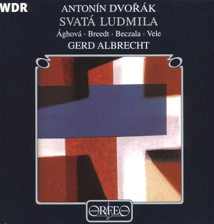 Dvořák: Saint Ludmila