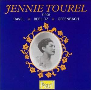 Jennie Tourel sings Ravel, Berlioz, Offenbach