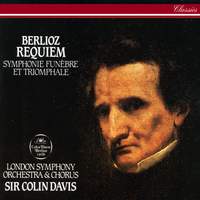 Berlioz: Grande Messe des Morts, Op. 5 (Requiem), etc.