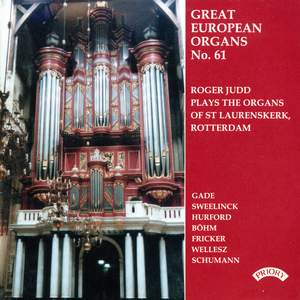 Great European Organs No. 61: Organs of St Laurenskerk, Rotterdam