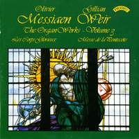 The Organ Works of Oliver Messiaen Volume 3