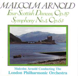 Arnold: Symphony No. 3 & Four Scottish Dances