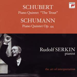 Rudolf Serkin - Schubert & Schumann Quintets