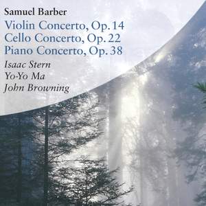 Barber: Concertos for Violin, Cello & Piano