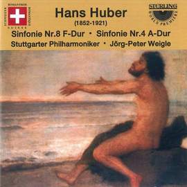 Hans Huber: Symphonies Nos. 4 & 8