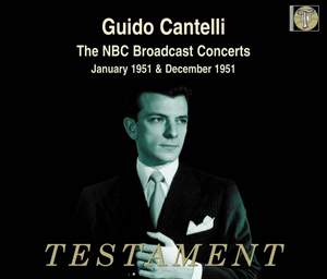Guido Cantelli - The NBC Broadcast Concerts