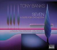 Banks, Tony: Seven - A Suite for Orchestra